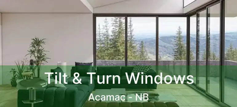  Tilt & Turn Windows Acamac - NB
