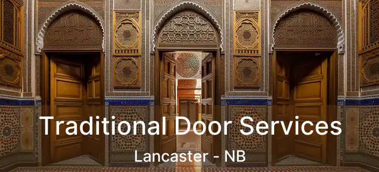  Traditional Door Services Lancaster - NB