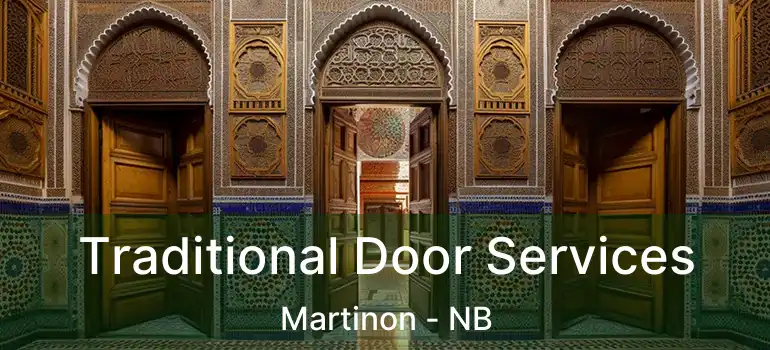  Traditional Door Services Martinon - NB