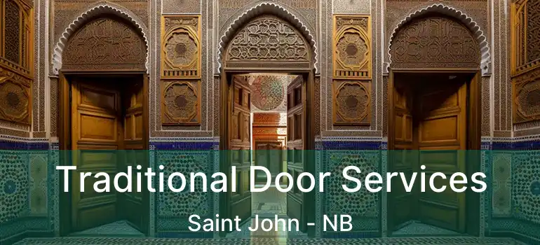  Traditional Door Services Saint John - NB