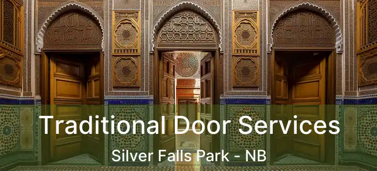  Traditional Door Services Silver Falls Park - NB