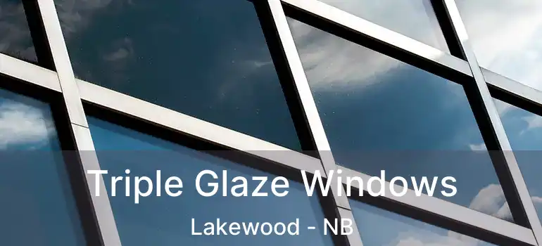  Triple Glaze Windows Lakewood - NB