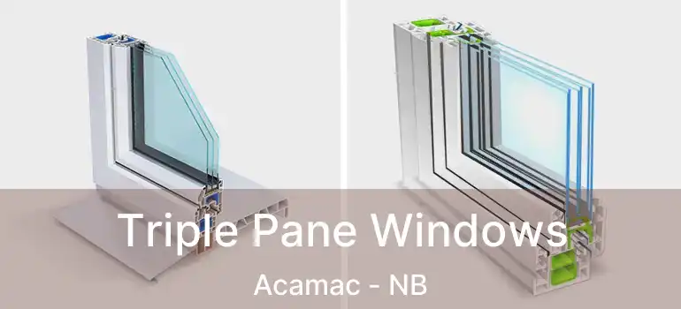  Triple Pane Windows Acamac - NB