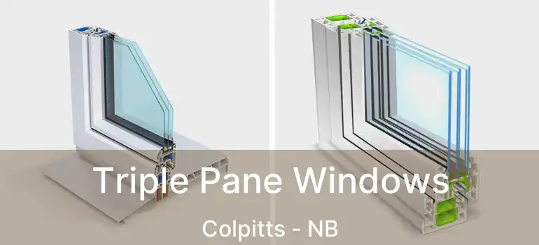  Triple Pane Windows Colpitts - NB