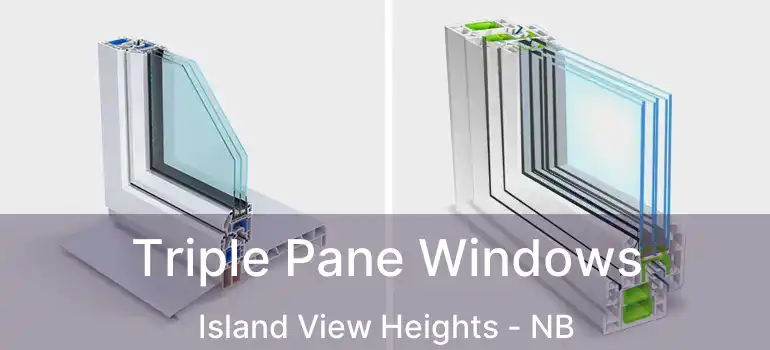  Triple Pane Windows Island View Heights - NB