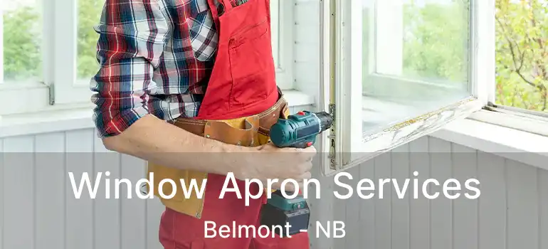  Window Apron Services Belmont - NB
