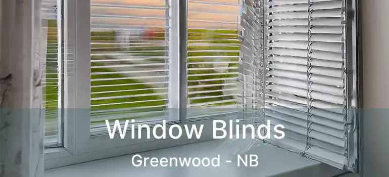  Window Blinds Greenwood - NB