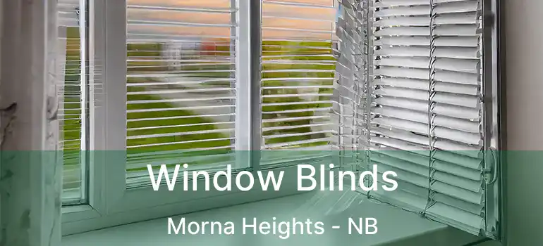  Window Blinds Morna Heights - NB