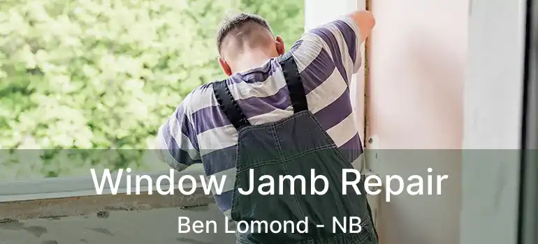  Window Jamb Repair Ben Lomond - NB