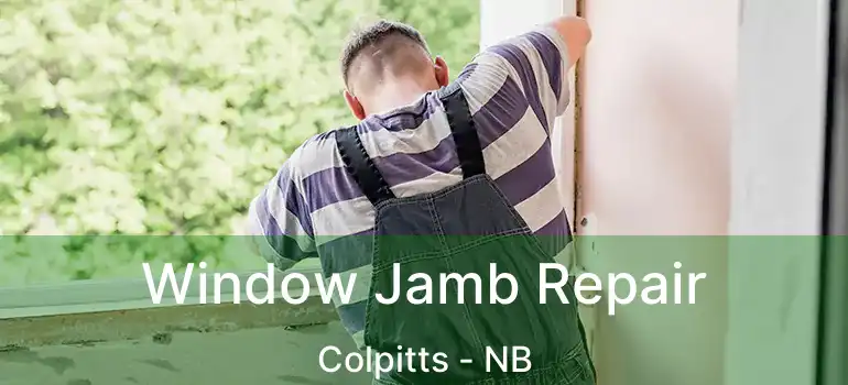  Window Jamb Repair Colpitts - NB