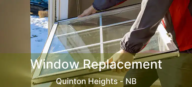  Window Replacement Quinton Heights - NB