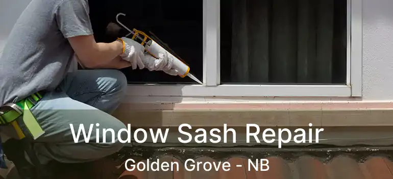  Window Sash Repair Golden Grove - NB