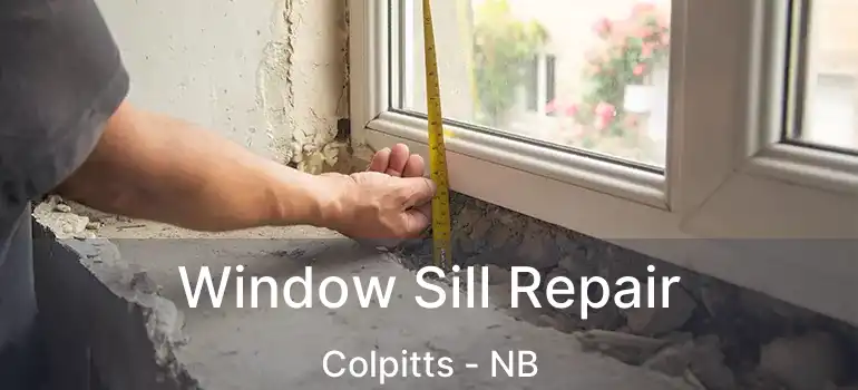  Window Sill Repair Colpitts - NB