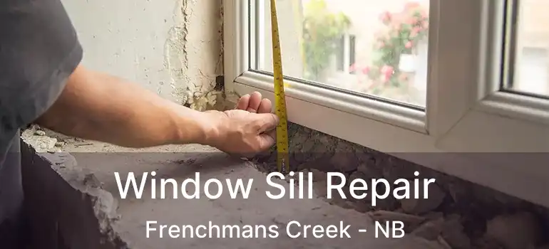  Window Sill Repair Frenchmans Creek - NB
