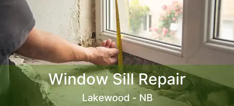  Window Sill Repair Lakewood - NB
