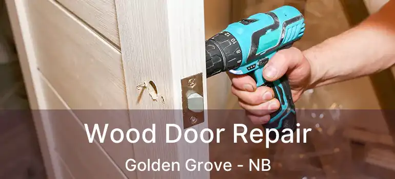  Wood Door Repair Golden Grove - NB