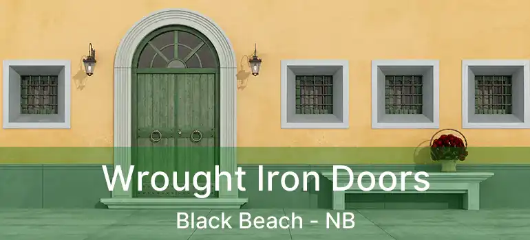  Wrought Iron Doors Black Beach - NB