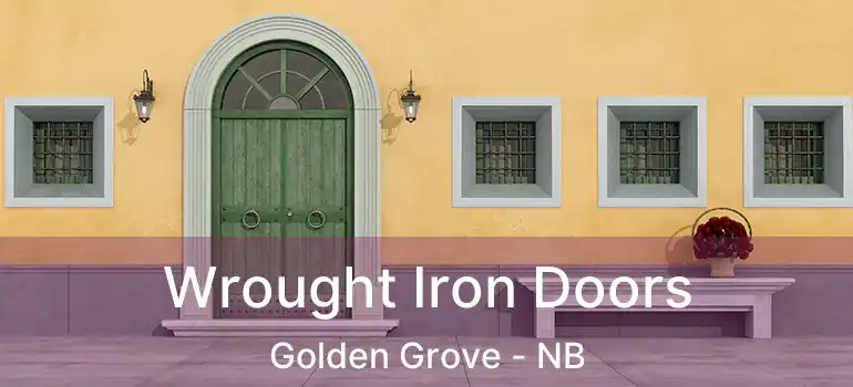  Wrought Iron Doors Golden Grove - NB
