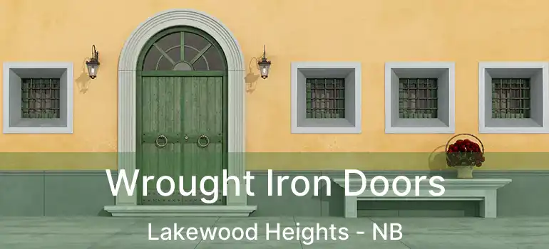  Wrought Iron Doors Lakewood Heights - NB