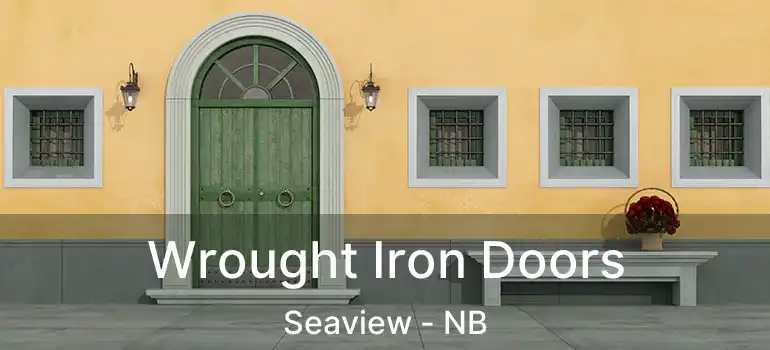  Wrought Iron Doors Seaview - NB